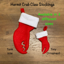 Load image into Gallery viewer, TINY Hermit Crab Claw Christmas Stocking/ Ornament, Crustacean Gift, Foot Shaped Stocking
