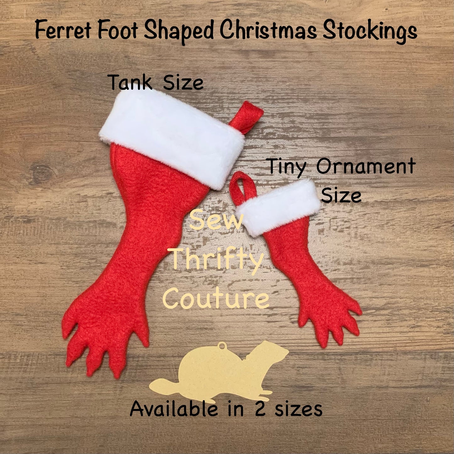 Tank Size Ferret Foot Christmas Stocking